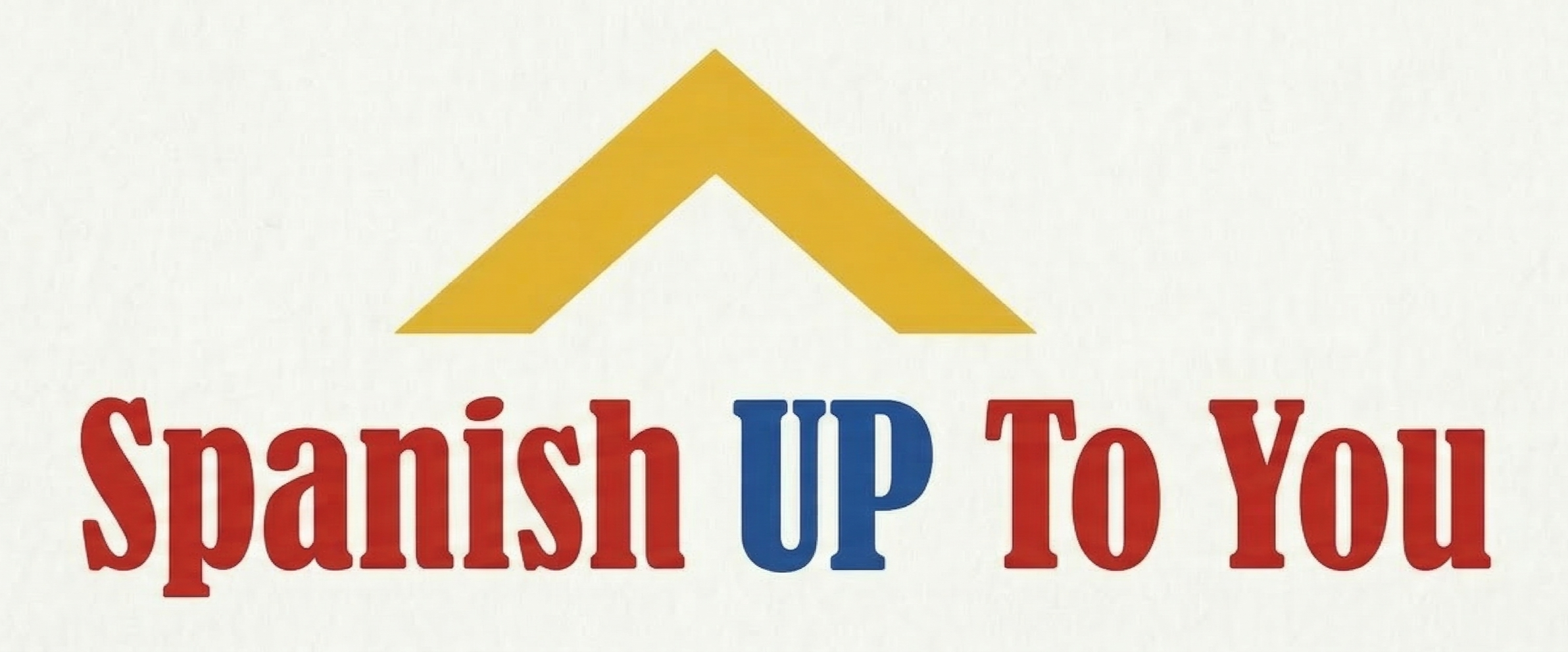 Spanish Up To You Platform